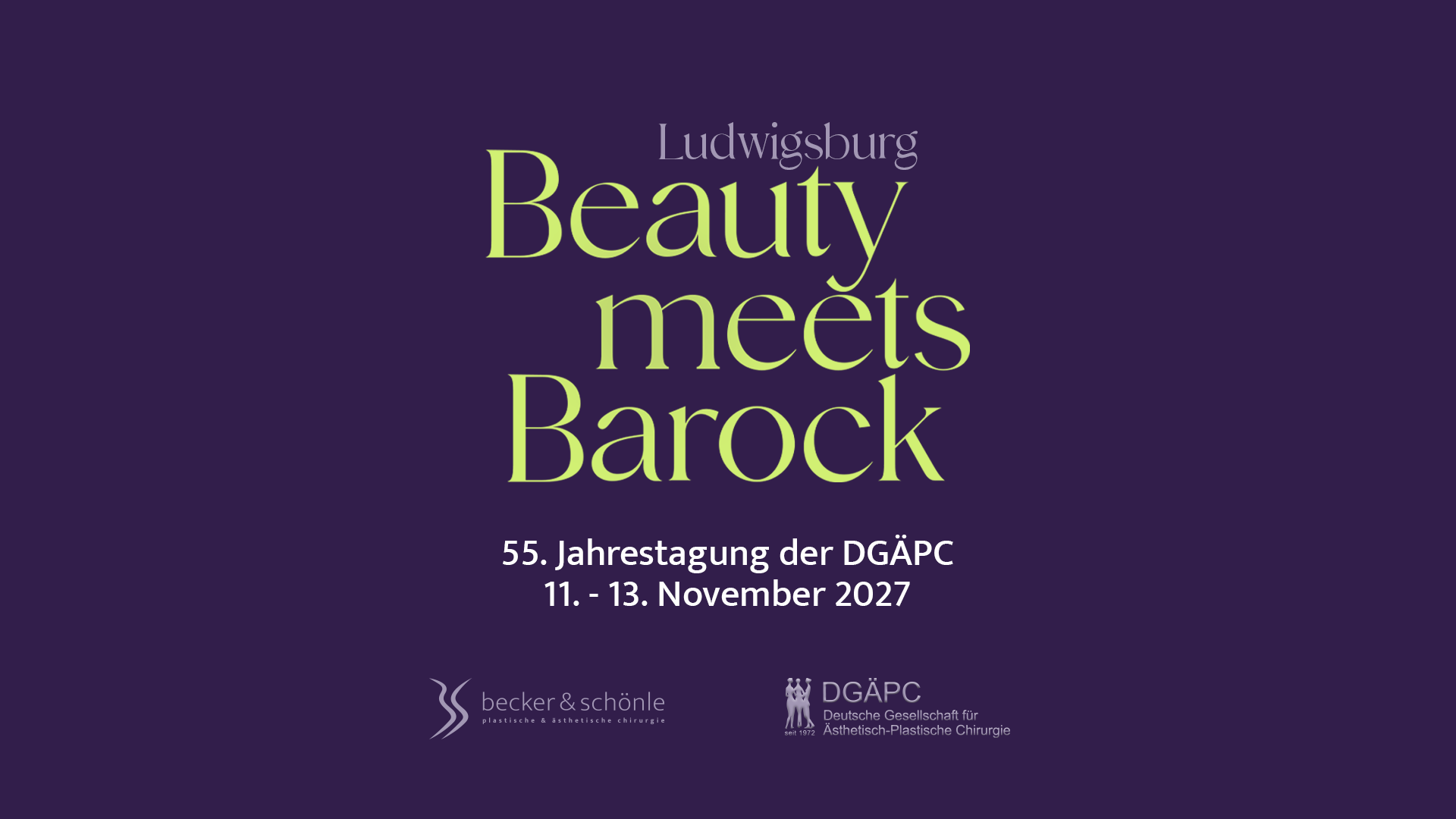 Beauty meets Barock – 55. Jahrestagung der DGÄPC, 11.–13. November 2027, Ludwigsburg